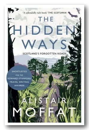 Alistair Moffat - The Hidden Ways (New Paperback)