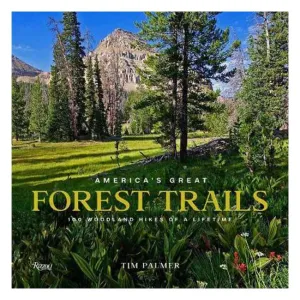 America's Great Forest Trails - Tim Palmer