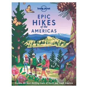 Epic Hikes of the Americas | Lonely Planet