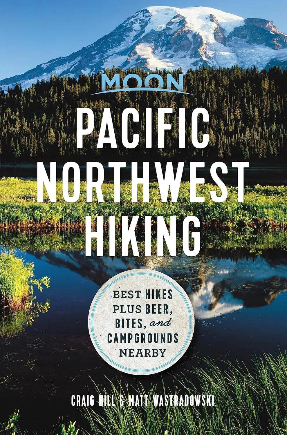 Moon, Pacific Northwest Hiking, by Matt Wastradowski - Autographed Copy